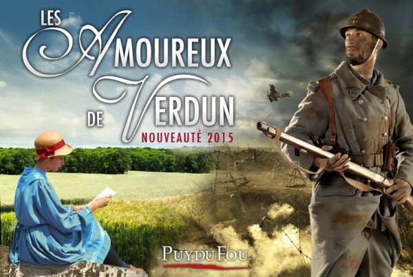 Les Amoureux de Verdun le nouveau spectacle 2015 du Grand Parc du Puy du Fou